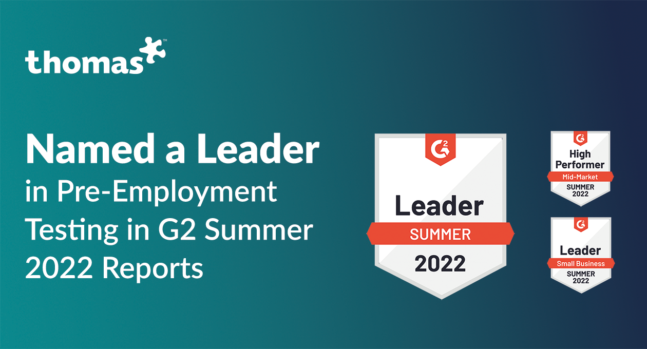 Thomas named a Leader in Pre-Employment Testing in G2 Summer 2022 Reports